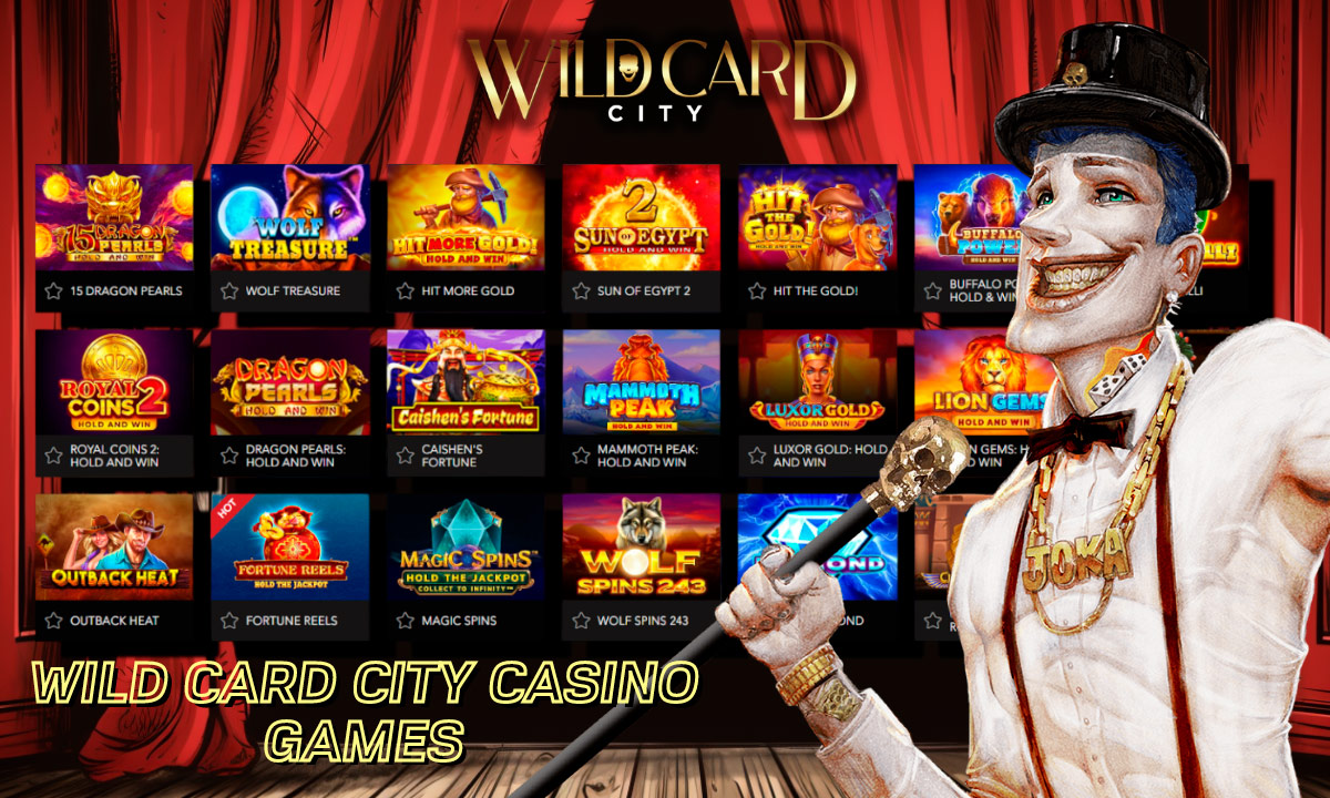 Wild Card City Casino Games - Best Selection of Pokies
